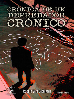 cover image of Crónica de un depredador crónico